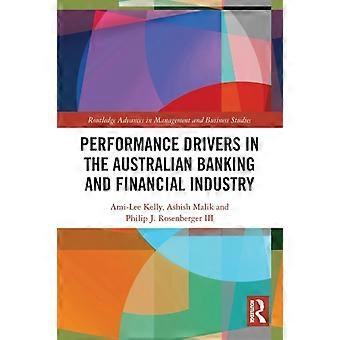 Performance Drivers In The Australian Banking And Financial Industry - Ami-Lee Kelly