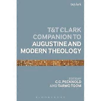 The T&t Clark Companion To Augustine And Modern Theology - Bloomsbury Publishing PLC - Paperback - en Book