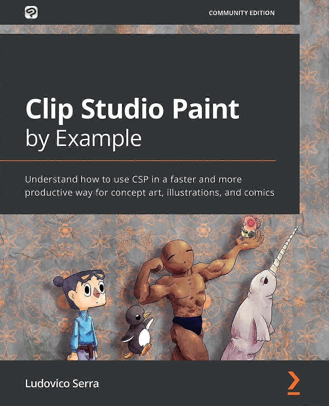 Clip Studio Paint By Example by Ludovico Serra Paperback