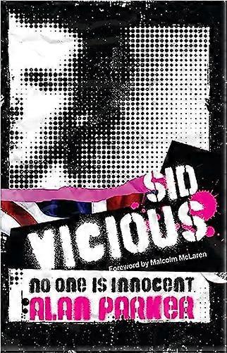 Sid Vicious: No One is Innocent