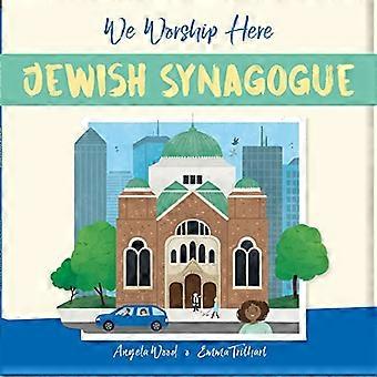 We Worship Here Jewish Synagogue