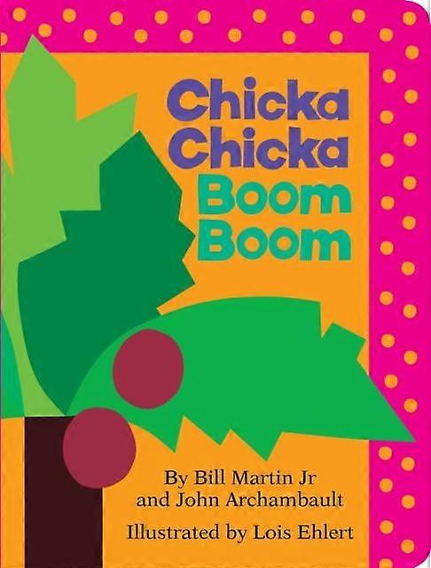 Chicka Chicka Boom Boom by John Archambault Board book Book