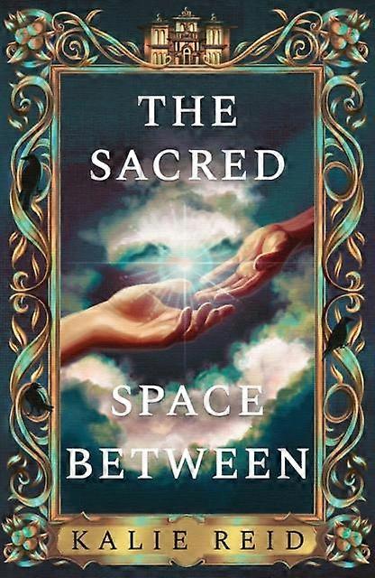Sacred Space Between Hb - Kalie Reid