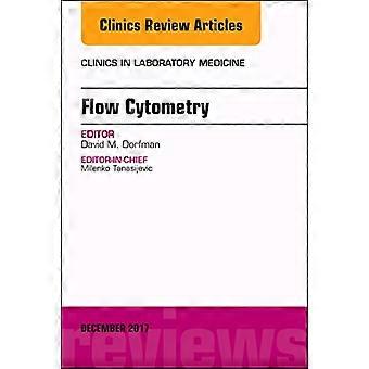 Flow Cytometry, Et problem af klinikker i laboratoriemedicin: Bind 37-4 (Klinikkerne: Intern Medicin)