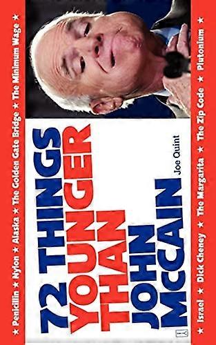 72 choses plus jeunes que John McCain