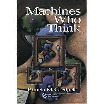 Machines die denken: een persoonlijk onderzoek naar de geschiedenis en vooruitzichten van kunstmatige intelligentie
