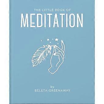 Das kleine Buch der Meditation (Das kleine Buch der...)