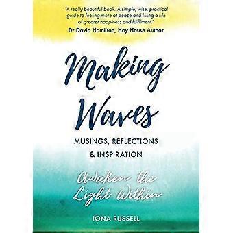 Making Waves: Overvejelser, refleksioner og inspiration