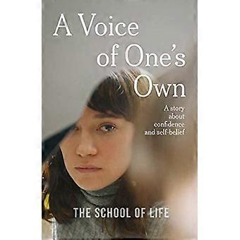 Voice of One's Own : Eine Geschichte über Selbstvertrauen und Selbstvertrauen