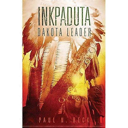 Inkpaduta: Dakota Leader