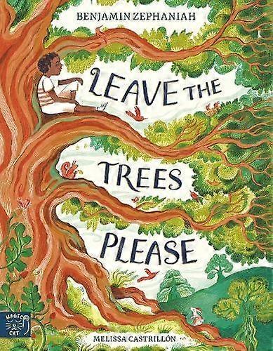 Leave The Trees Please - Benjamin Zephaniah