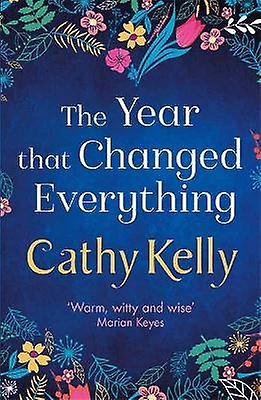 The Year that Changed Everything