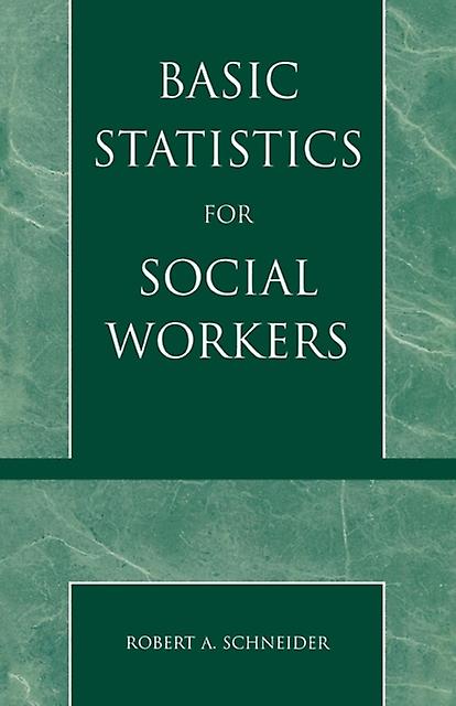 Basic Statistics For Social Workers by Robert A. Schneider Paperback Book