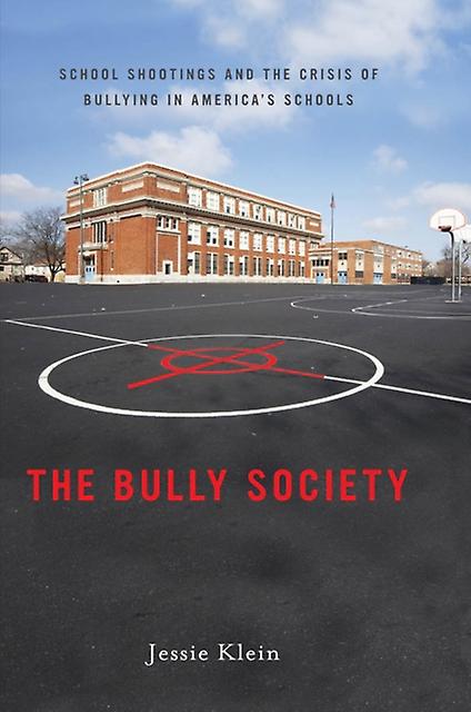 The Bully Society by Jessie Klein Paperback Book