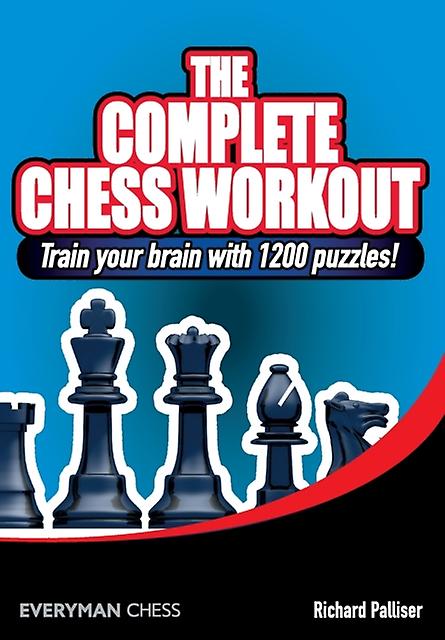 Complete Chess Workout by Richard Palliser Paperback