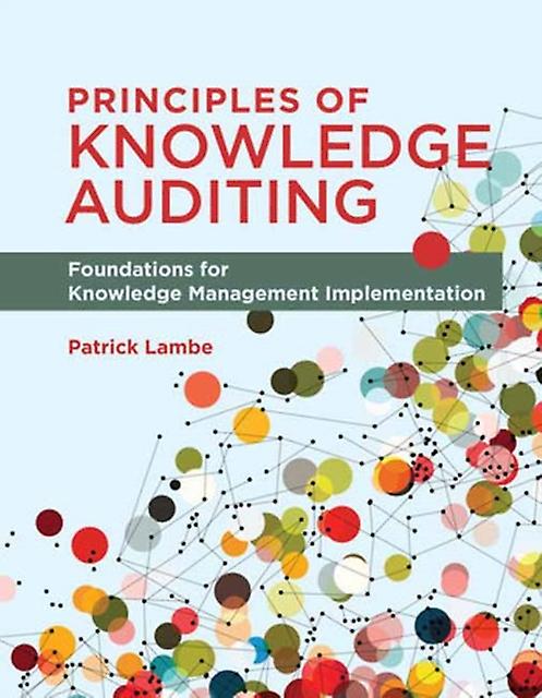 Principles Of Knowledge Auditing by Patrick Lambe Paperback