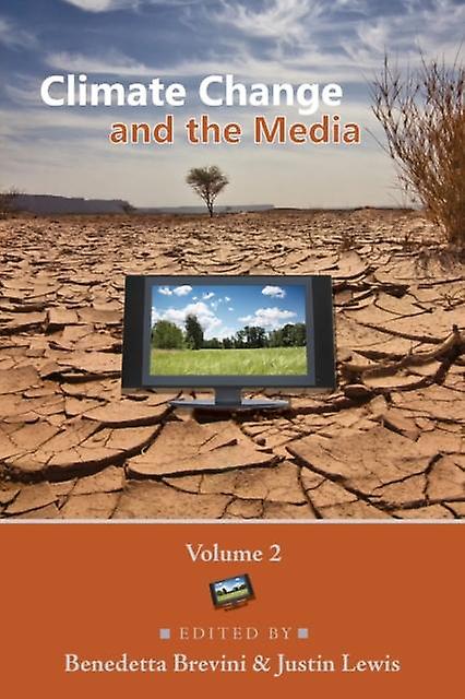 Climate Change And The Media Paperback Book