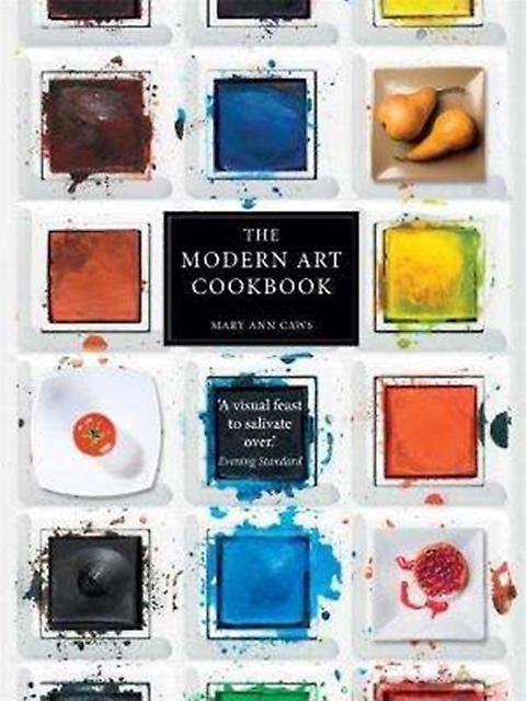 The Modern Art Cookbook by Mary Ann Caws Paperback
