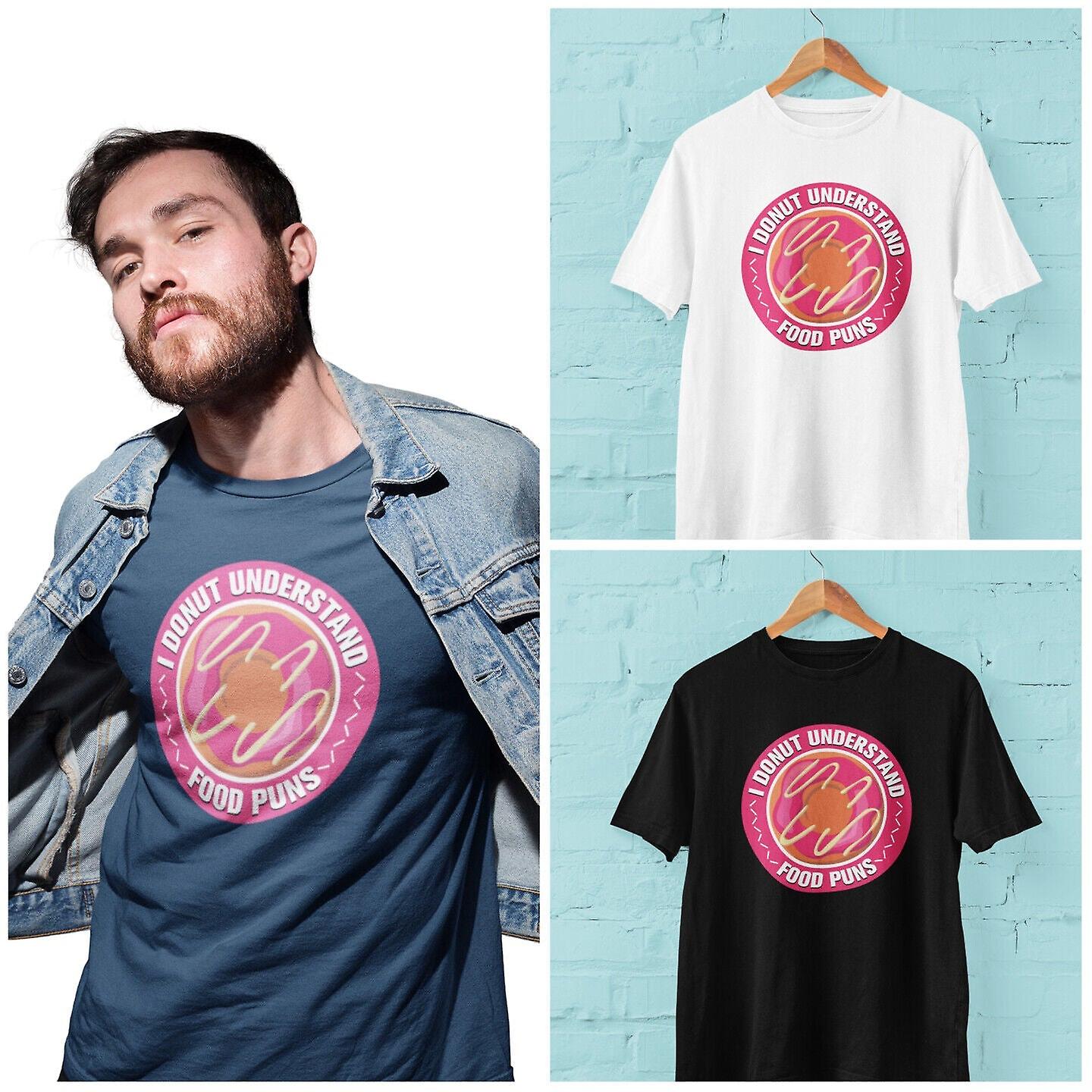 Funny Sarcastic Joke T Shirt I Donut Understand Food Puns Do Not Parody Sarcasm