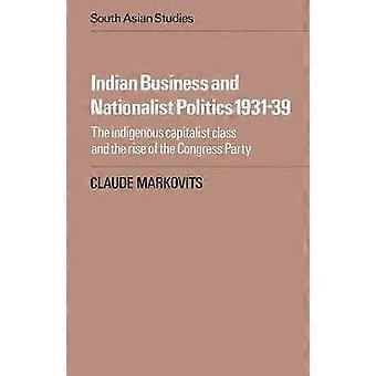 Indian Business and Nationalist Politics 193139