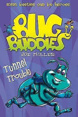Tunnel Trouble Book 4 Bug Buddies