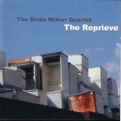 ブレイク・ウィルナー・カルテット The Reprieve CD (2006)