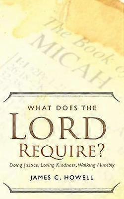 What Does the Lord Require?