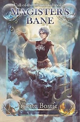 Magister's Bane Book 1 Call of the Elements