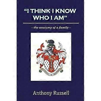 "I Think I Know Who I am": the Anatomy of a Family