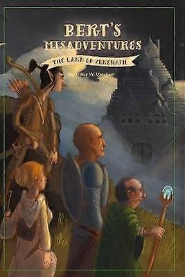 Bert's Misadventures - Land of Zenerath