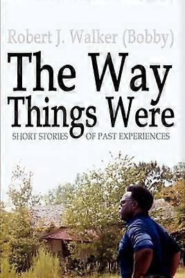 The Way Things Were