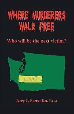 Where Murderers Walk Free