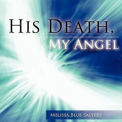 His Death My Angel