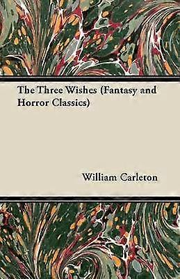 The Three Wishes Fantasy and Horror Classics