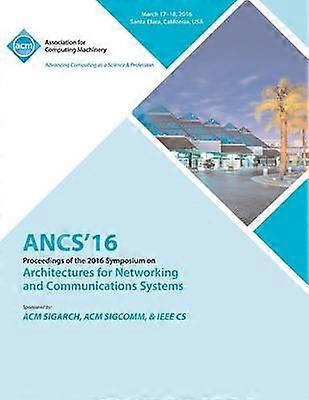 ANCS 16 12th ACM/IEEE Symposium on Architectures for Networking and Communications Systems
