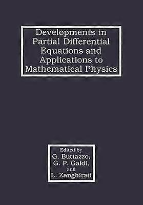 Developments in Partial Differential Equations and Applications to Mathematical Physics
