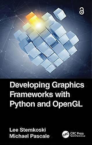 Developing Graphics Frameworks with Python and OpenGL