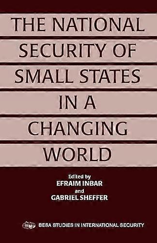 The National Security of Small States in a Changing World