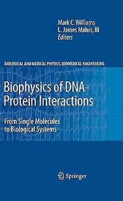 Biophysics of DNA-Protein Interactions