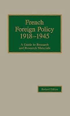 French Foreign Policy 1918-1945