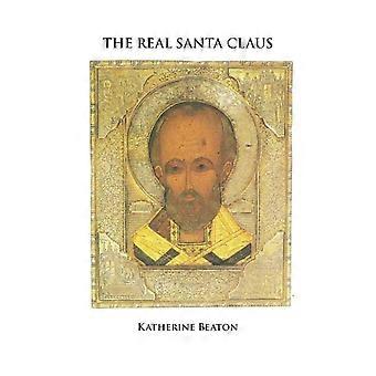 The Real Santa Claus - Katherine Beaton