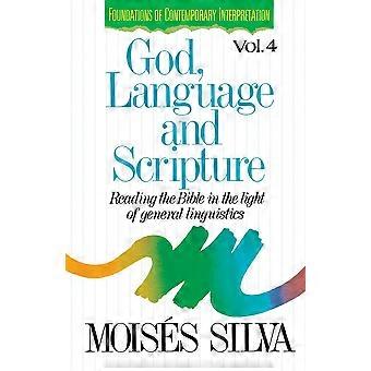 The God Language And Scripture Reading The Bible In The Light Of General Ling - Moises Silva - Paperback - en Book