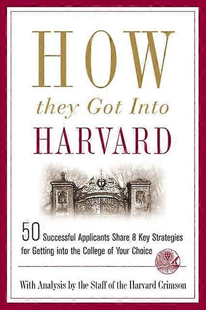 How They Got Into Harvard Paperback Book