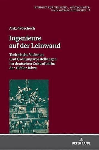 Ingenieure Auf Der Leinwand by Anke Woschech Hardback Book