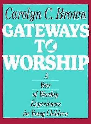 Gateways to Worship