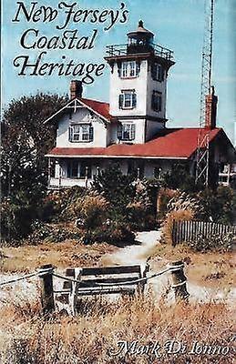 New Jersey`s Coastal Heritage - A Guide