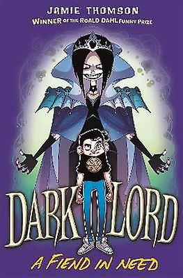 Dark Lord: A Fiend in Need