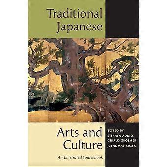 Traditional Japanese Arts and Culture An Illustrated Sourcebook