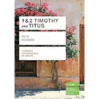 1 & 2 Timoteüs en Titus Levensopbouwende Studiegidsen - Pete Sommer