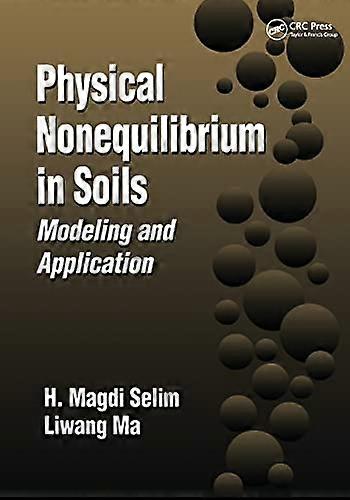 Physical Nonequilibrium in Soils: Modeling and Application